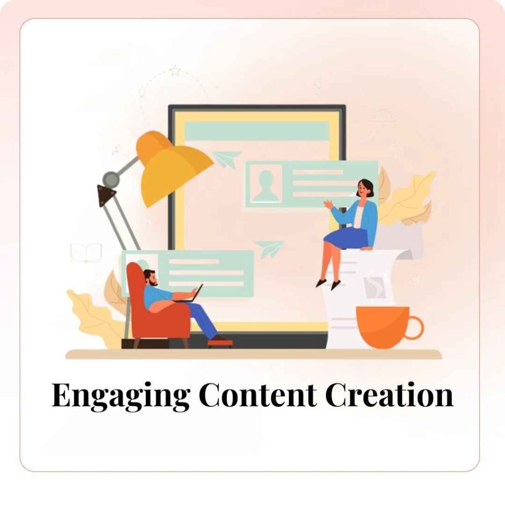 Engaging Content Creation