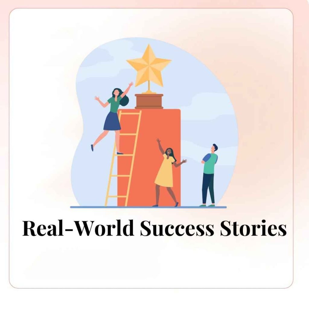 Real-World Success Stories