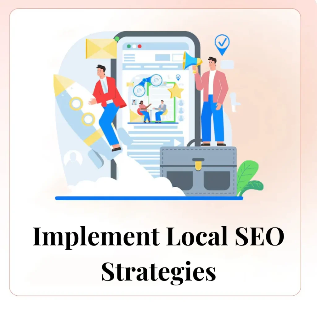 Implement Local SEO Strategies