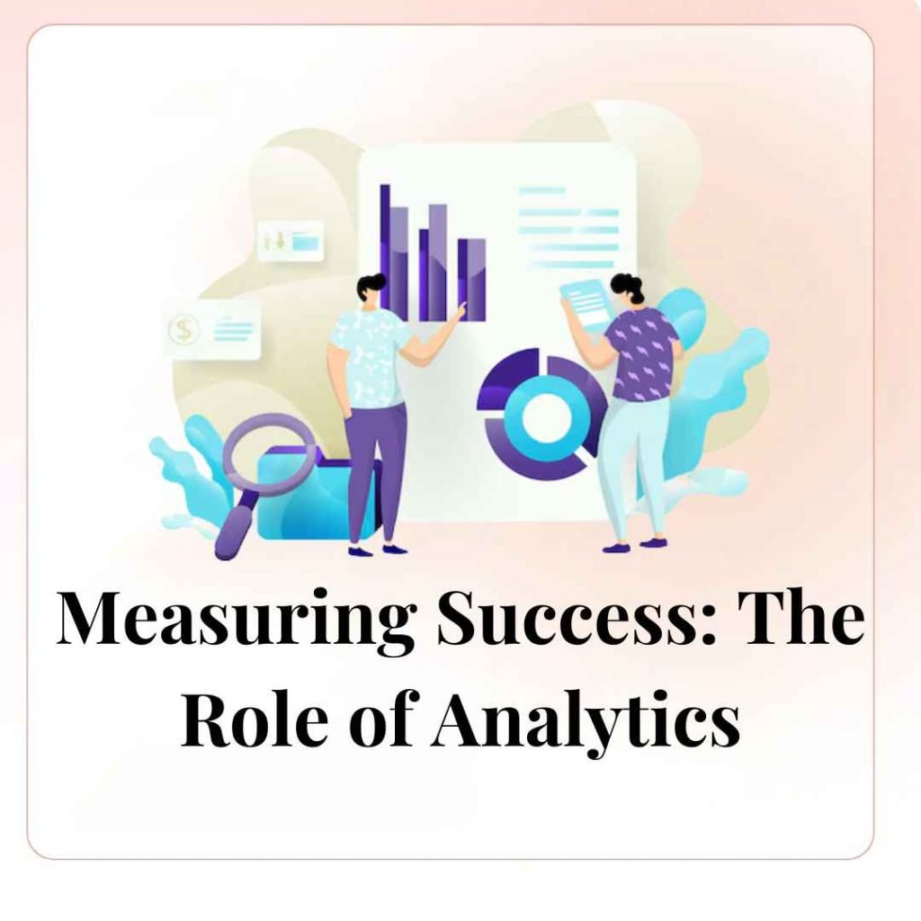 Measuring Success_ The Role of Analytics