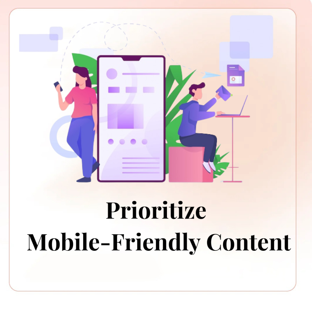 Prioritize Mobile-Friendly Content