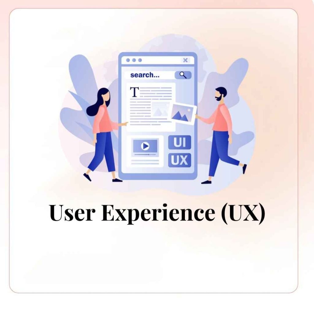 User Experience (UX)