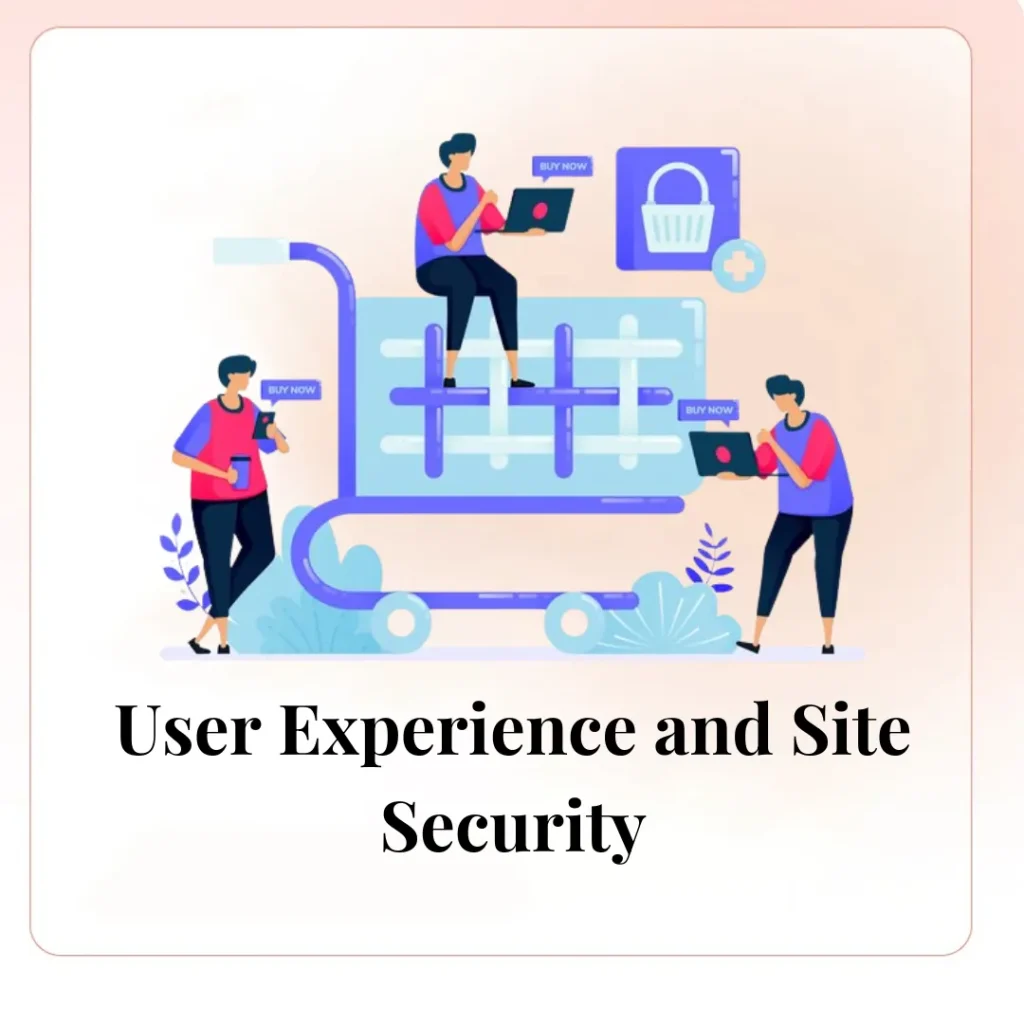 User Experience and Site Security