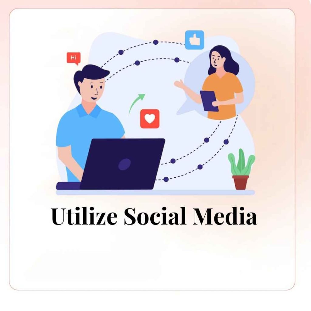 Utilize Social Media