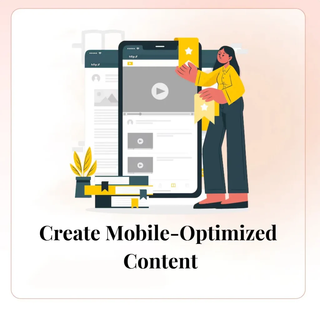 Create Mobile-Optimized Content