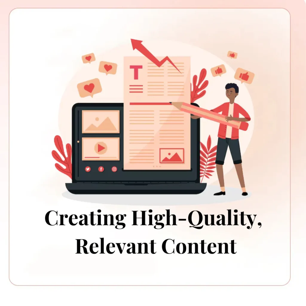 Creating High-Quality, Relevant Content