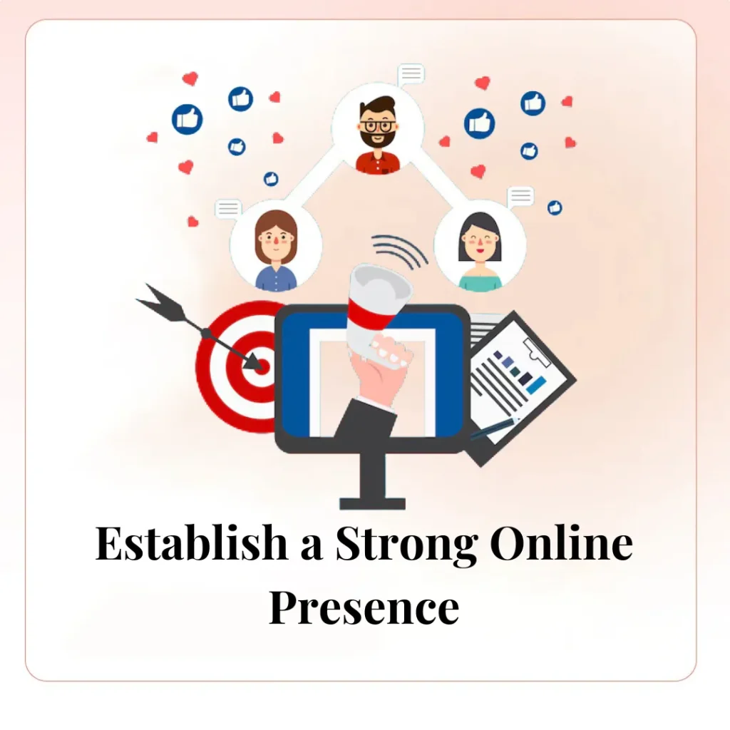 Establish a Strong Online Presence