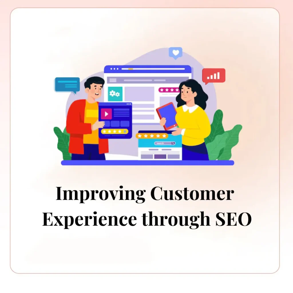 Improving Customer Experience through SEO