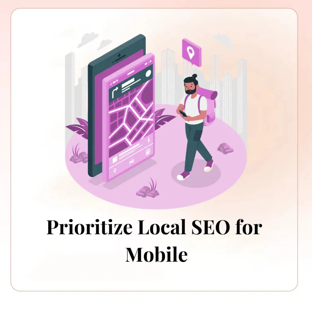 Prioritize Local SEO for Mobile