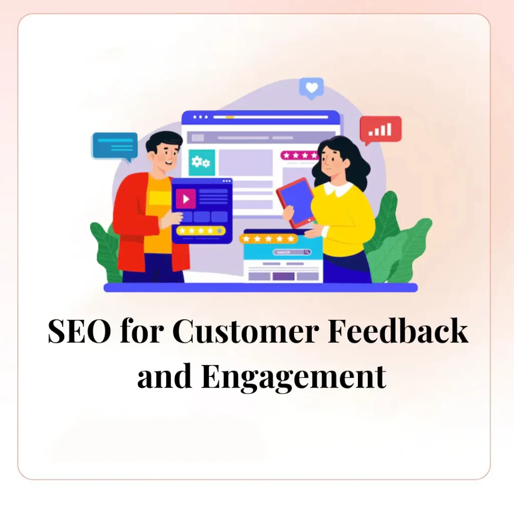 SEO for Customer Feedback and Engagement