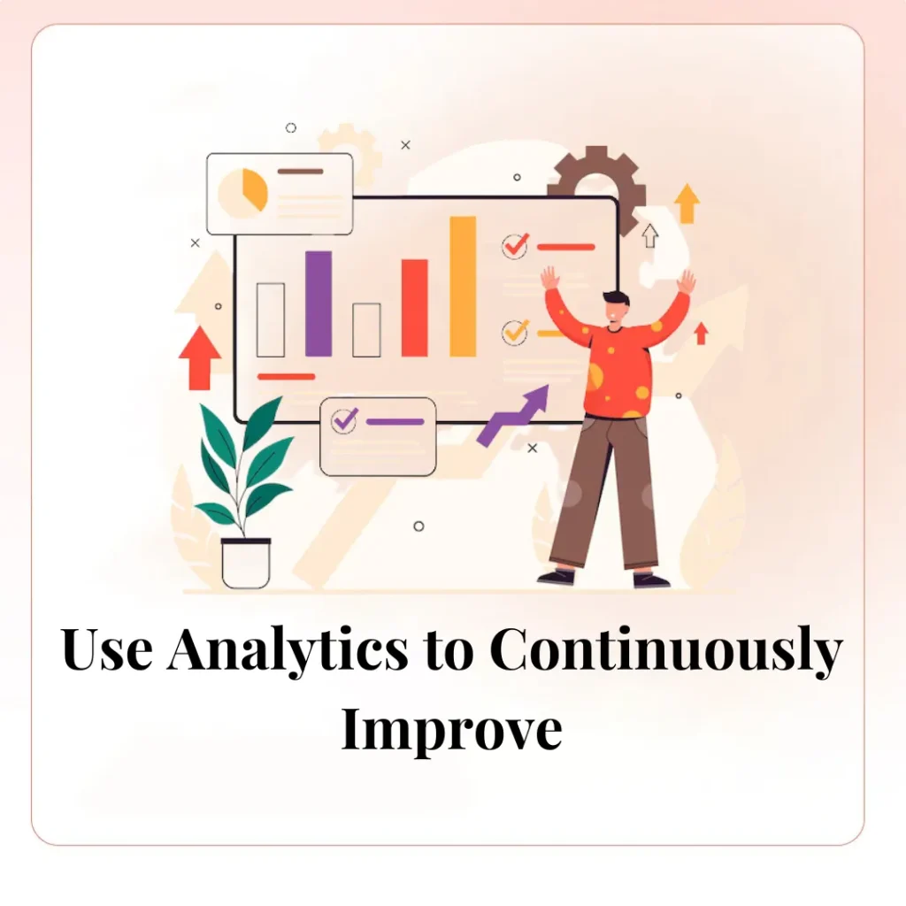 Use Analytics to Continuously Improve