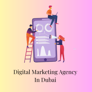 Digital Marketing Agency in Dubai