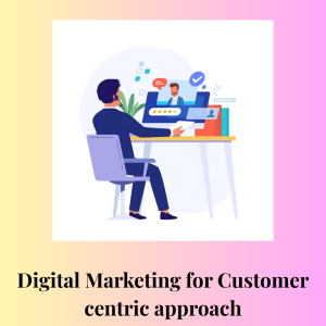 Customer Centric