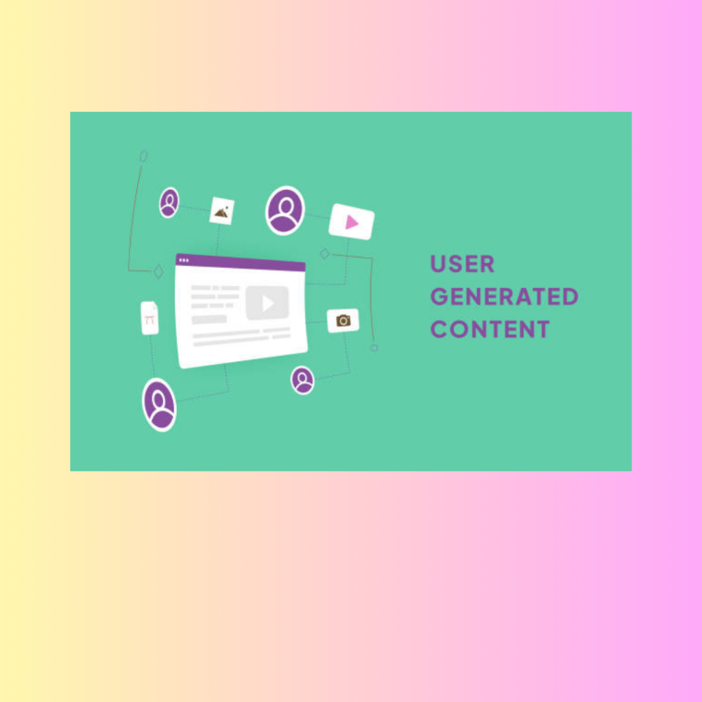 User Generated Content