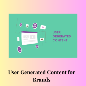 User Generated Content